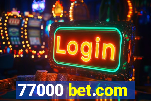 77000 bet.com